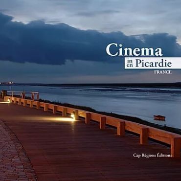 Le Cinéma en Picardie