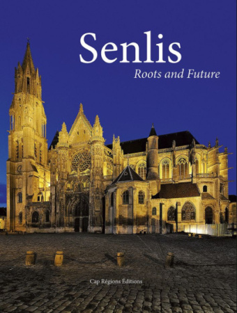 Livre Senlis Version Anglaise Cap Régions Éditions